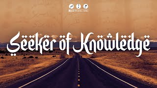 Seeker of Knowledge  Maulana Imtiyaz Sidat Official Nasheed Video [upl. by Carilla]