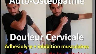 Autoostéopathie douleur cervicale  libérer la nuque [upl. by Enneira]