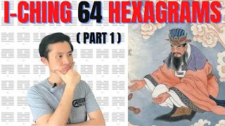 Understand Sixtyfour Hexagrams What are I Chings 64 Hexagrams Part 1 [upl. by Derayne]