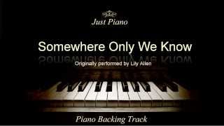 Somewhere Only We Know by Lily Allen Piano Accompaniment [upl. by Anahahs]