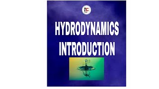 HYDRODYNAMICS INTRODUCTION [upl. by Aynotahs]