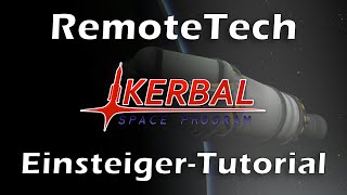 KSP Tutorial RemoteTech Mod  Kerbal Space Program  deutsch  German [upl. by Aislehc]