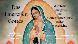 Greift Gott ein in der Geschichte durch das Wirken der hl Gottesmutter Maria [upl. by Nessie]