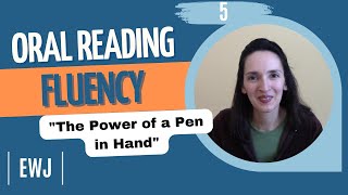 Oral Reading Fluency 5 quotThe Power of a Pen in Handquot [upl. by Koser]