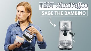 Nous avons testé la machine à café SAGE BAMBINO  Le Test MaxiCoffee [upl. by Yerfdog]