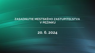 Zasadnutie MsZ v Pezinku 20 6 2024 [upl. by Leryt216]