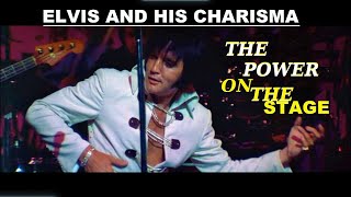 Elvis and his charisma part 1 The Power On The Stage [upl. by Ellennaj722]