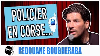 POLICIER EN CORSE  REDOUANE BOUGHERABA [upl. by Sidonius67]