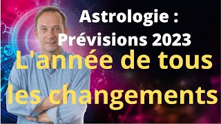 Astrologie Horoscope Prévisions 2023 Les changements [upl. by Innis]