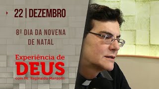 Experiência de Deus  221223  8º DIA DA NOVENA DE NATAL  PadreManzottiOficial [upl. by Aeslek]