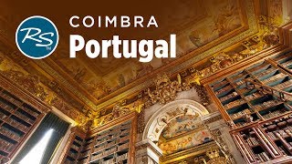 Coimbra Portugal University Traditions  Rick Steves’ Europe Travel Guide  Travel Bite [upl. by Janina]