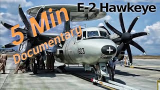 Northrop Grumman E2 Hawkeye  5 Minute Documentary [upl. by Acisej]