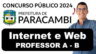 Concurso Prefeitura de Paracambi RJ 2024  Internet e Web  PROFESSOR A  PROFESSOR B bancaibam [upl. by Aleicarg]