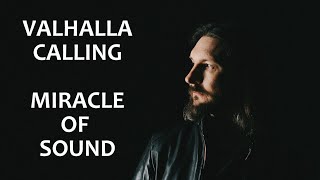 VALHALLA CALLING by Miracle Of Sound ORIGINAL CREATOR War Chant Version [upl. by Duke330]