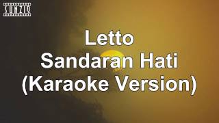 Letto  Sandaran Hati Karaoke Version  Lyrics No Vocal sunziq [upl. by Anitirhc]