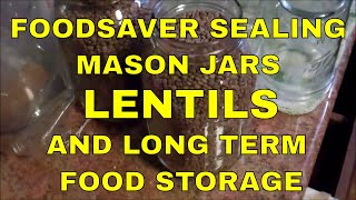 Foodsaver Sealing Mason JarsLentils And Long Term Food Storage [upl. by Eneluqcaj]