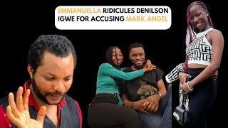 EMMANUELLA CALLS DENILSON IGWE MAD MAN FOR ACCUSING MARK ANGELemmanuellacomedy emmanuella [upl. by Budde418]