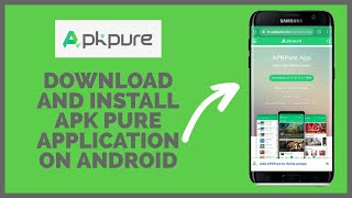 How to Download and Install Apk Pure Application on Android Device 2022 [upl. by Harned503]