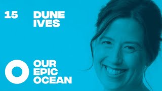 Dune Ives  Executive Director Lonely Whale Foundation Board Member Green Sports Alliance  EP 15 [upl. by Aiselad147]