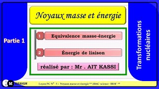 noyaux masse et enegrie 2 bac toutes les filières scientifiques biof partie 1 [upl. by Emmalyn]