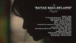 The Batak magrelapse playlist Nonstop OPM Hits [upl. by Felisha]