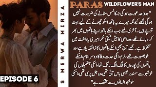 Paras Wildflowers Man Episode 6 By S Merwa Mirza Novels [upl. by Seiter766]