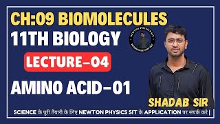 L 04  Amino Acid  Biomolecules  Class 11th  NEET 2025 [upl. by Ecargyram147]