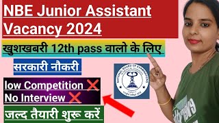 NBE Junior Assistant New Vacancy 2024 NBE Junior Assistant Recruitment 2024 NBE Kya Hai [upl. by Lesslie99]