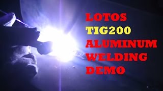 LOTOS TIG200 TIGStick Welder Aluminum Welding Demonstration [upl. by Refinney440]