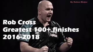 Rob Cross  Greatest 100 Darts Finishes 20162018 [upl. by Wilen]