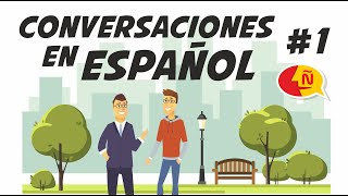 🗣 Conversaciones para aprender español  Diálogos cotidianos 1  Nivel Avanzado [upl. by Yobybab]