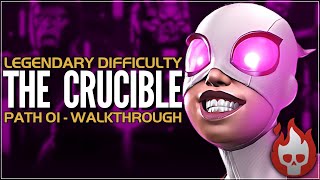 The Crucible  Legendary Difficulty  Path 01  Full Walkthrough amp Guide  Gwenperion  Gwenmaster [upl. by Atekan]