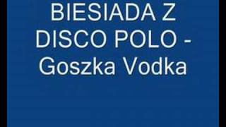 BIESIADA  Gorzka Vodka [upl. by Aruon511]