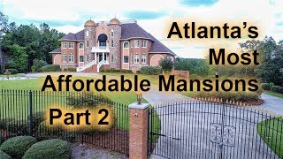 MOST AFFORDABLE MANSIONS IN ATLANTA PART 2  1 Million or Less [upl. by Sabsay551]