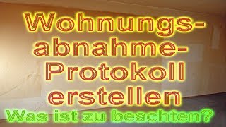 Wohnungsabnahme bei Mietende durchführen mit Abfassen Protokoll PraxisTipps Vermietershopde [upl. by Pedrick]