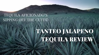 Tanteo Jalapeno Tequila Review [upl. by Keiko]