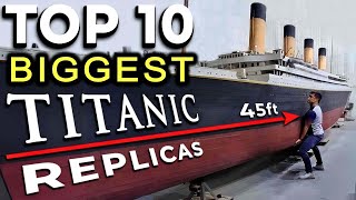 Titanic Miniature Madness 🤯 Top 10 Biggest Scale Model Replicas ever Built [upl. by Odnalref355]