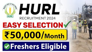 HURL Latest Job Vacancy 2024  EASY SELECTION  ₹50000month  Freshers Eligible [upl. by Reinhard]