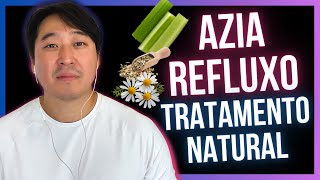 COMO CURAR A AZIA E O REFLUXO DE FORMA NATURAL [upl. by Tobie419]