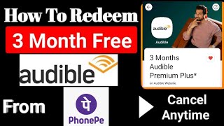 Audible membership free  phonepe audible membership offer free  audible premium plus free kaise le [upl. by Yelsnik]