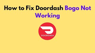 How to Fix Doordash Bogo Not Working [upl. by Jaclyn]