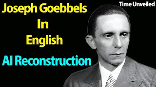 Joseph Goebbels in English AI Reconstruction [upl. by Darrill540]