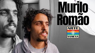 Arte NAMESA  ESPECIAL  ep21  Murilo Romão [upl. by Aurelea]