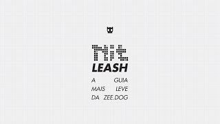 Behind the Design  A Guia Mais Leve da ZeeDog Nit Leash [upl. by Almire]