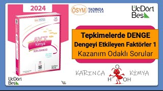 345 AYT Kimya Soru Bankası 2024 Çözümleri  K Tepkimelerde Denge Dengeyi Etkileyen Faktörler 1 [upl. by Whitcher]