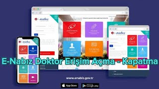 E Nabız Doktor Erişim Açma  E Nabız Doktor Erişim Kapatma [upl. by Ennahtur]