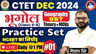 CTET DEC 2024  CTET GEOGRAPHY  भूगोल  PRACTICE SET  01  CTET GEOGRAPHY CLASS BY RAM SIR [upl. by Aietal]