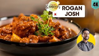 Mutton Rogan Josh  रोगन जोश मटन करी  Kashmiri Style Roghan Josh  spicy Mutton  Chef Ranveer Brar [upl. by Pauiie450]