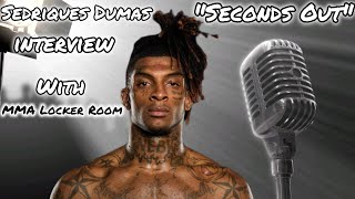 MMA LockerRoom interviews UFC Fighter Sedriques Dumas [upl. by Hamehseer805]