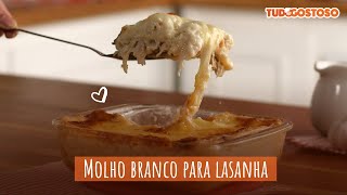 Molho Branco para Lasanha  Receitas TudoGostoso [upl. by Melda]